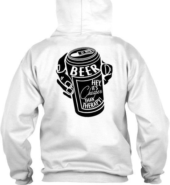 It's Cheaper Than Therapy T Shirt, I Love Beer T Shirt