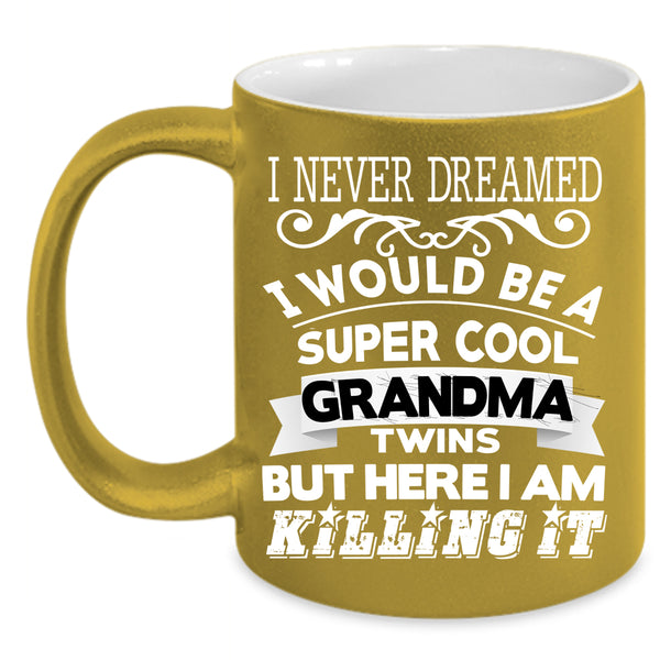 I Would Be A Cool Grandma Twins Coffee Mug, Grandma Twins Coffee Cup