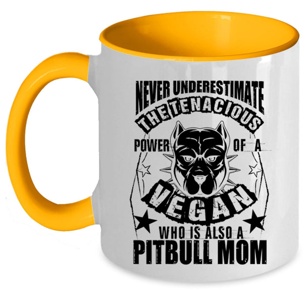 Cool Vegan Coffee Mug, The Power Of A Vegan Is Also A Pitbull Mom Accent Mug