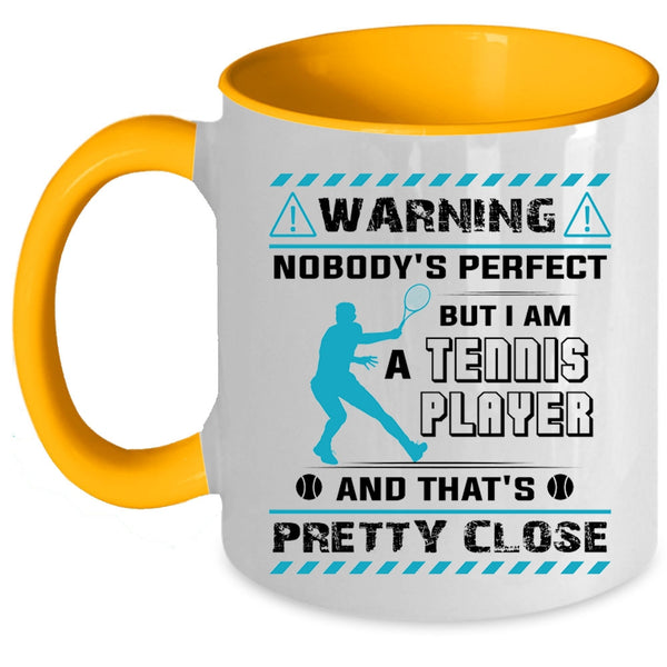 Awesome Tennis Player Coffee Mug, I Am A Tennis Player Accent Mug