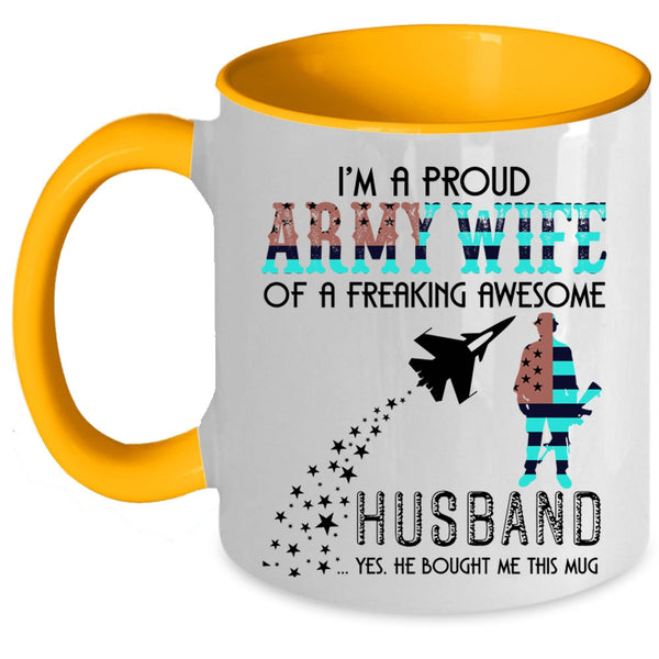 Cute Coffee Mug, Proud Army Wife Of An Awesome Husband Accent Mug