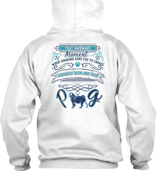 Between Them And Your Pug T Shirt, My Pets T Shirt