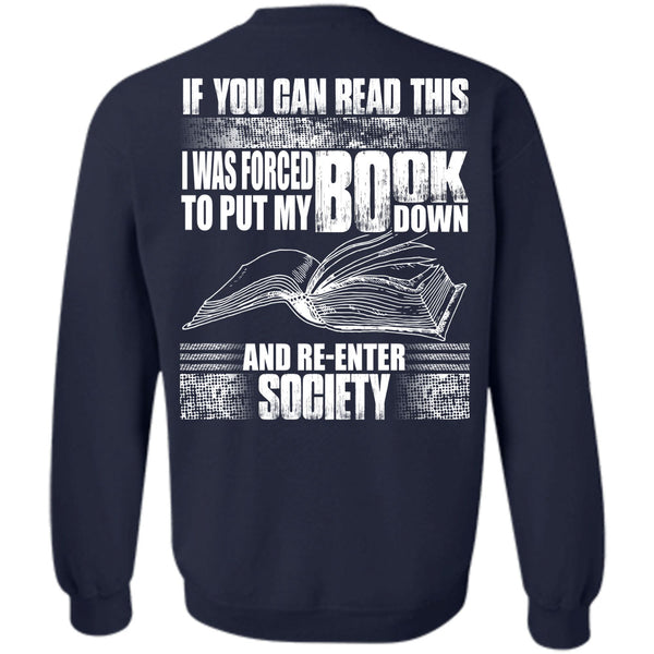 I Love Book T Shirt, Put My Book Down Sweatshirt