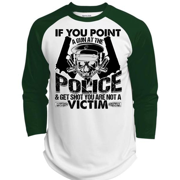 You Point A Gun At The Police T Shirt, I Love Police T Shirt, Awesome T-Shirts  (Polyester Game Baseball Jersey)