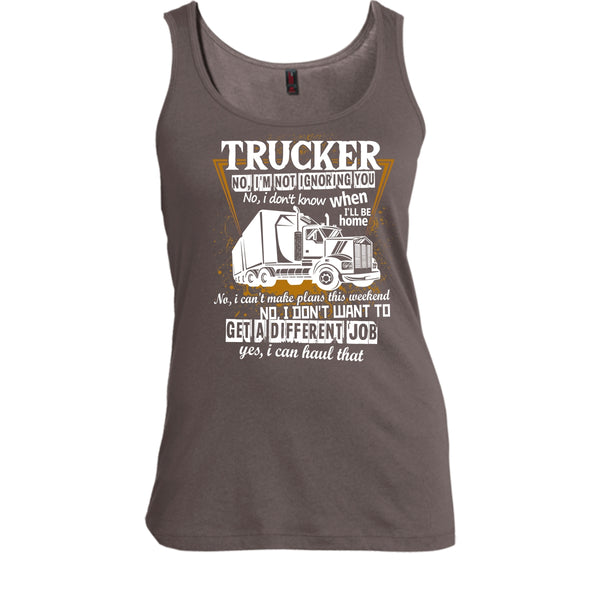 Trucker I'm Not Igoring You T Shirt, Coolest Trucker Tank Top