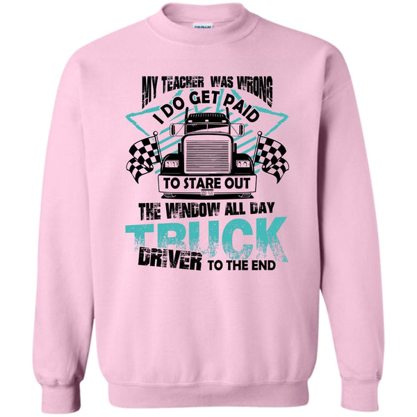 Coolest Trucker T Shirt, My Teacher Was Wrong Sweatshirt