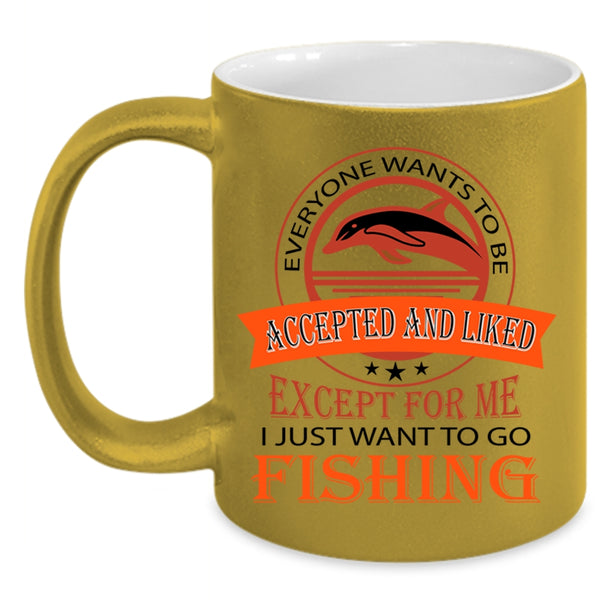 Cool Fishing Coffee Mug, I Just Want To Go Fishing Accent Mug