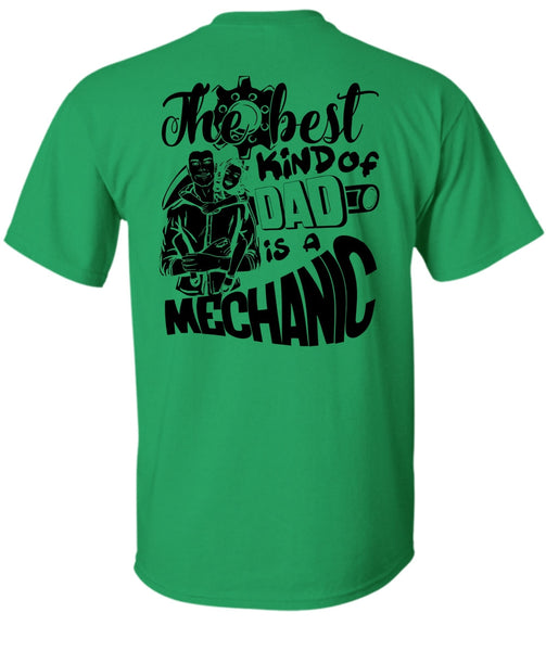 The Best Kind Of Dad Is A Mechanic T Shirt, I Love Mechanic T Shirt