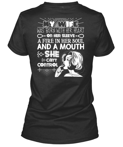 My Wife Was Born With Her Heart T Shirt, Fire In Her Soul T Shirt