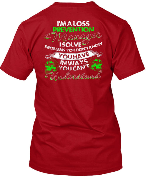 I'm A Loss Prevention Manager T Shirt, You Can't Understand T Shirt