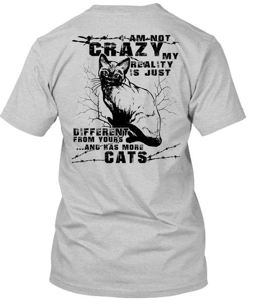I Am Not Crazy T Shirt, I Love Cats T Shirt