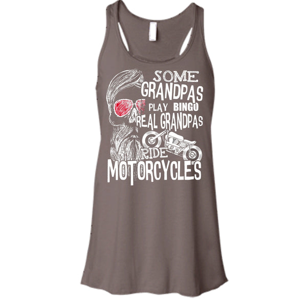 Some Grandpas Play Bingo T Shirt, Real Grandpas Ride Motorcycles Tank Top
