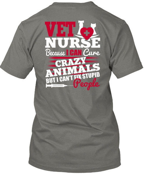 Vet Nurse T Shirt, Crazy Animals T Shirt