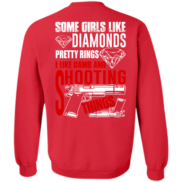 Some Girls Like Diamonds T Shirt, I Love Gun Sweatshirt