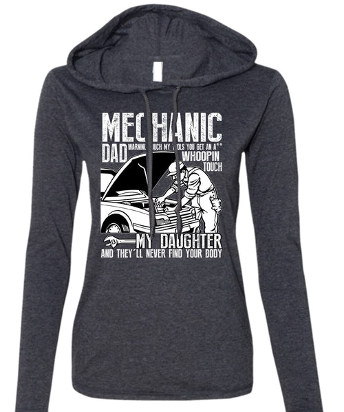 Mechanic Dad T Shirt, My Daughter T Shirt (Anvil Ladies Ringspun Hooded)