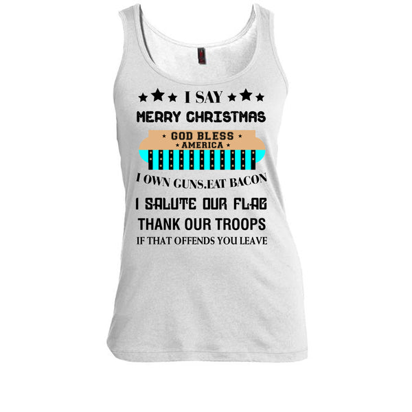 I Say Merry Christmas T Shirt, Coolest Merry Christmas T Shirt, Awesome t-shirts