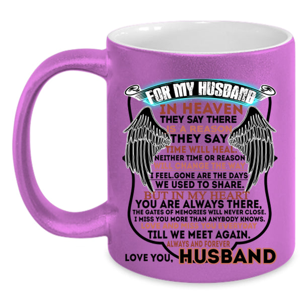 I Love My Husband Coffee Mug, For My Husband In Heaven Accent Mug