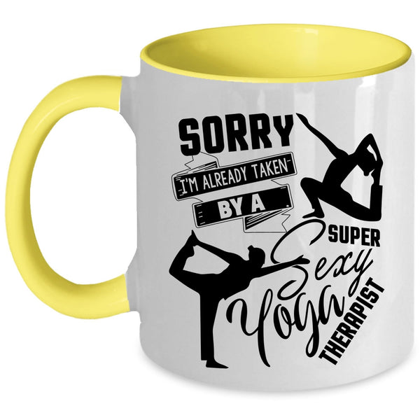Cute Yoga Theralist Coffee Mug, I'm Already Taken By A Yoga Therapist Accent Mug