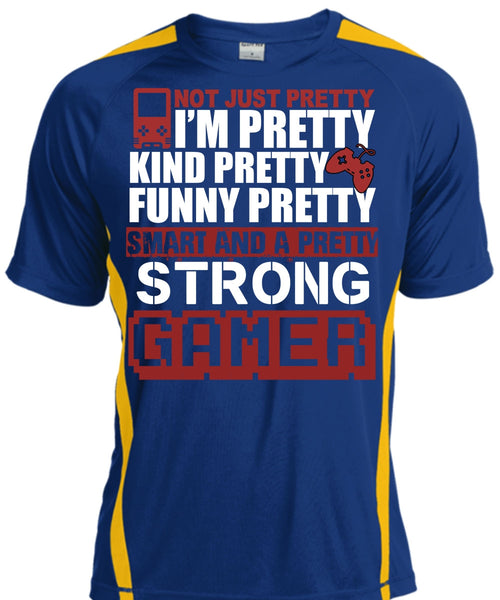 Pretty Strong Gamer T Shirt, Being A Gamer T Shirt, Cool Shirt