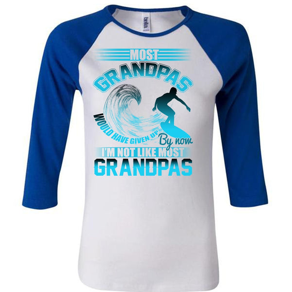 I'm Not Like Most Grandpas T Shirt, I Love Grandpa T Shirt, Awesome T-Shirts