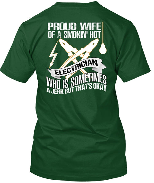 Proud Wife T Shirt, Smoking Hot Electrician T Shirt