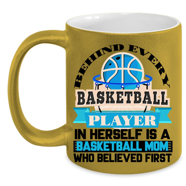 Basketball Mom Coffee Mug, Behind Every Basketball Player Accent Mug