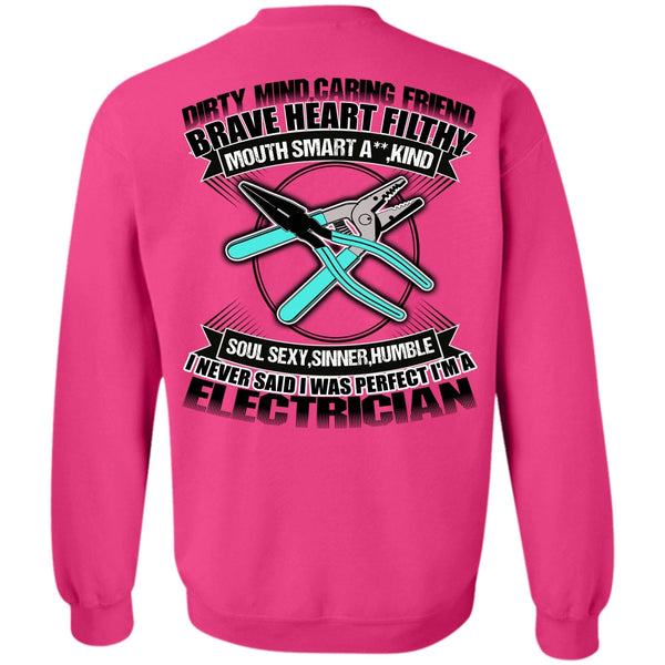Dirty Mind T Shirt, I'm An Electrician Sweatshirt