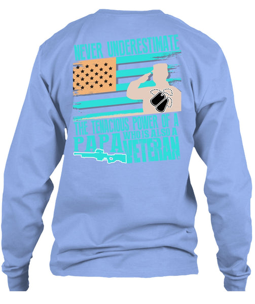 Papa Who Is Also A Veteran T Shirt, I Love Veteran T Shirt