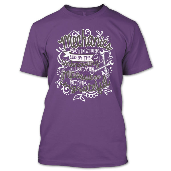 Mechanic We The Willing T Shirt, I'm A Mechanic T Shirt