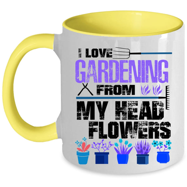 Cute Coffee Mug, I Love Gardening From My Head Flowers Accent Mug