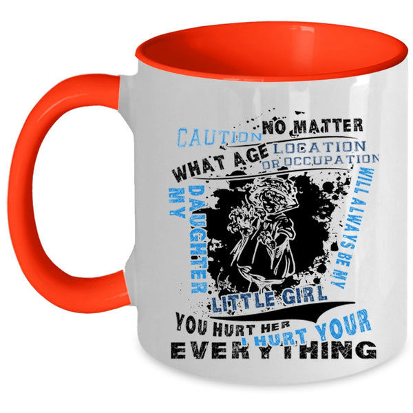 My Little Girl Coffee Mug, My Daughter Will Always Be My Little Girl Accent Mug