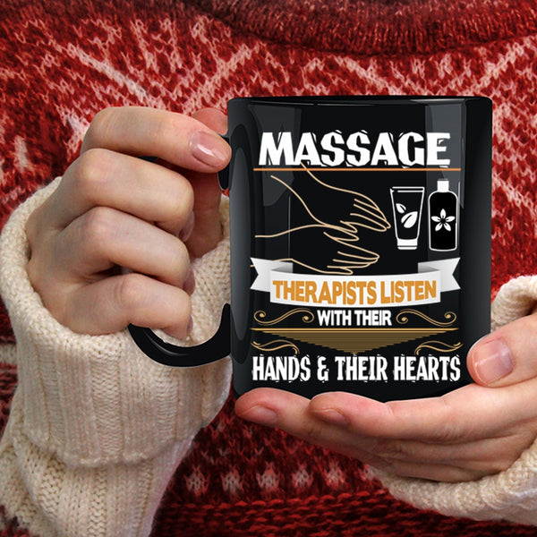 Massage Therapists Coffee Mug, Their Hand And Their Heart Coffee Cup