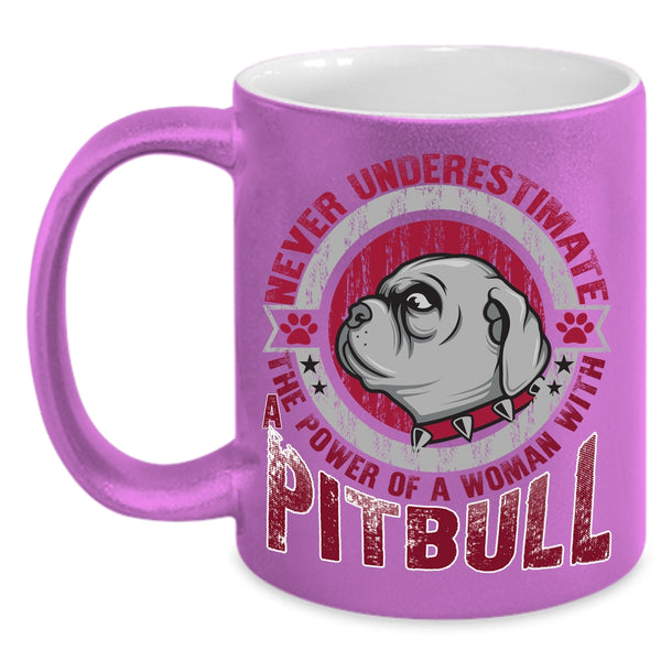 The Power Of A Woman With Pitbull Coffee Mug, Cool Lady Coffee Cup