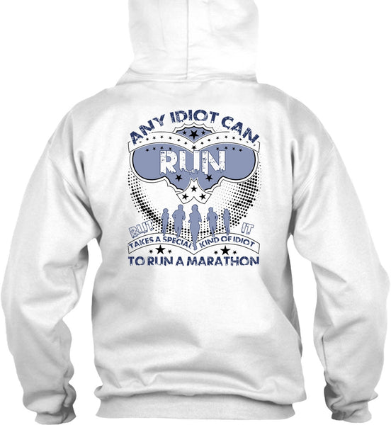 Any Idiot Can Run T Shirt, I Love Running T Shirt
