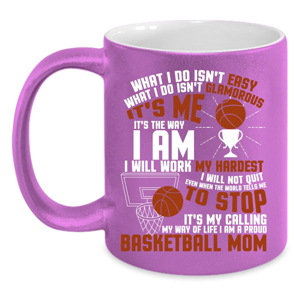 I Am A Proud Basketball Mom Coffee Mug, It's My Calling My Wife Of Life Coffee Cup