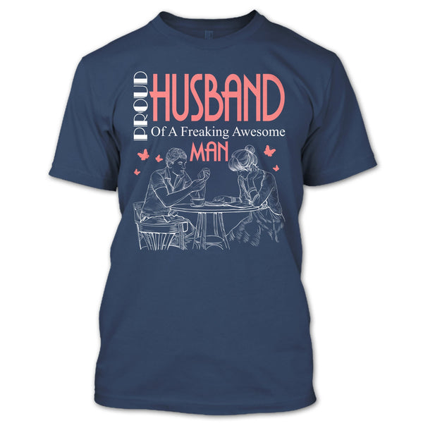 Proud Husband T Shirt, Freaking Awesome Man T Shirt