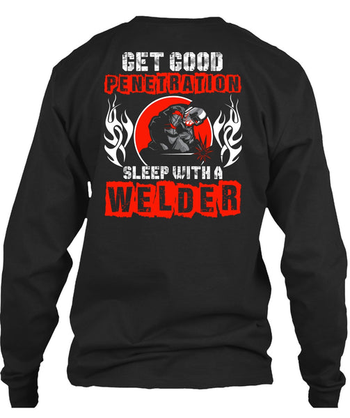 Sleep With A Welder T Shirt, Being A Welder T Shirt