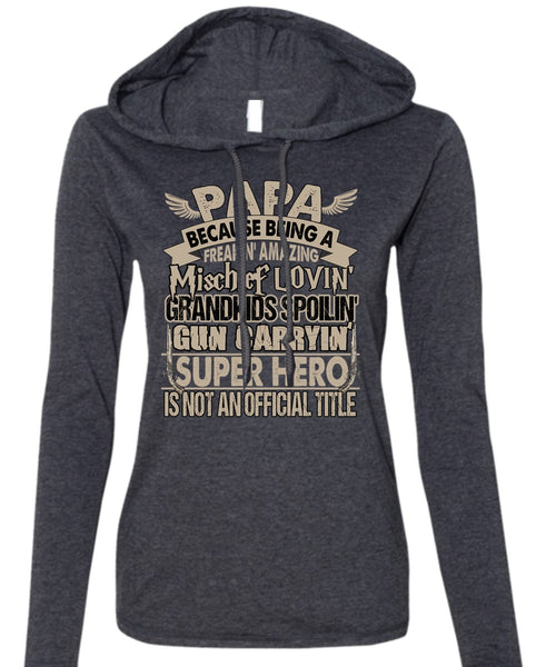 Loving Grandkids Spoiling T Shirt, Being A Papa T Shirt (Anvil Ladies Ringspun Hooded)