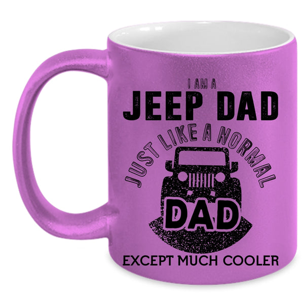Cool Gift For Dad Coffee Mug, I Am A Jeep Dad Accent Mug