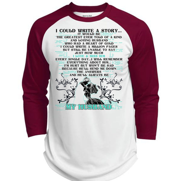 I Could Write A Story T Shirt, I Love Husband T Shirt, Awesome T-Shirts  (Polyester Game Baseball Jersey)