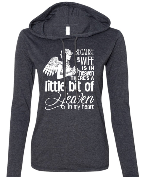 My Wife Is In Heaven T Shirt, I Love My Wife T Shirt (Anvil Ladies Ringspun Hooded)