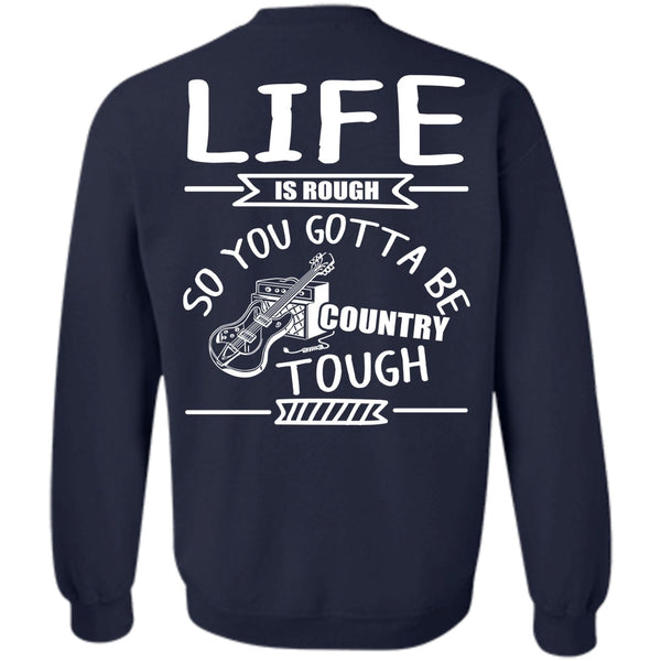 You Gotta Be Country Tough T Shirt, I Love Guitar Sweatshirt