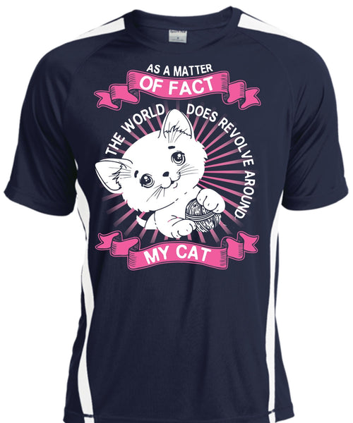The World Does Revolve Around My Cat T Shirt, My Favorite T Shirt, Cool Shirt