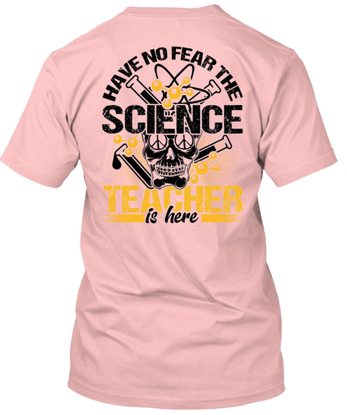 Have No Fear The Science Teacher Is Here T Shirt, I Love Teacher T Shirt