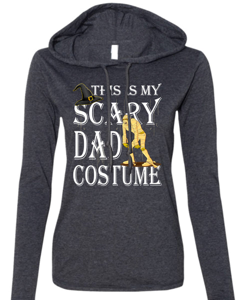 This Is My Scary Dad Costume T Shirt, Funny Halloween T Shirt (Anvil Ladies Ringspun Hooded)