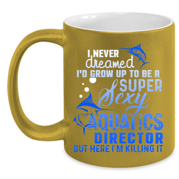 I'd Grow Up To Be An Aquatics Director Coffee Mug, Cool Aquatics Director Coffee Cup