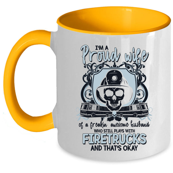 Play With Firetrucks Coffee Mug, I'm Proud Wife Of An Awesome Husband Accent Mug