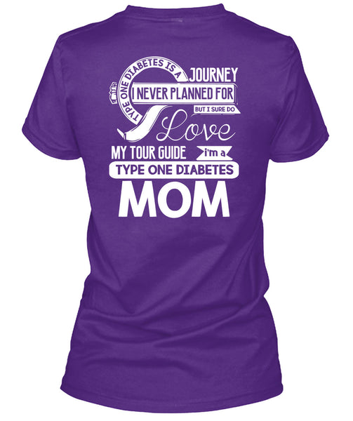 I'm A Type One Diabetes Mom T Shirt, I Never Planned T Shirt