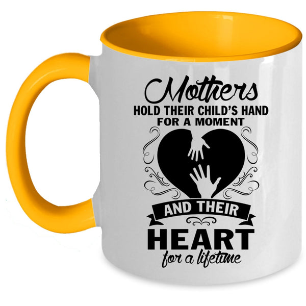 Mom And Kids Coffee Mug, Mothers Hold Their Child's Heart Accent Mug