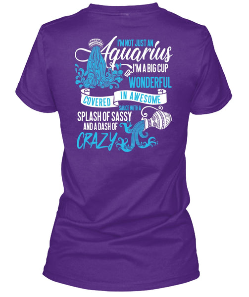 I'm Not Just An Aquarius T Shirt, Dash Of Crazy T Shirt